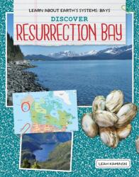 Discover Resurrection Bay (ISBN: 9781534159617)