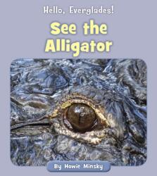 See the Alligator (ISBN: 9781534157217)