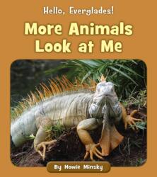 More Animals Look at Me (ISBN: 9781534157170)