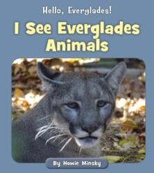 I See Everglades Animals (ISBN: 9781534157095)