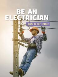Be an Electrician (ISBN: 9781534151116)