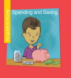 Spending and Saving (ISBN: 9781534132160)
