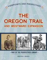 Viewpoints on the Oregon Trail and Westward Expansion (ISBN: 9781534129672)