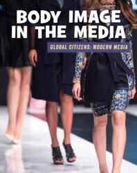 Body Image in the Media (ISBN: 9781534129252)