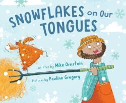 Snowflakes on Our Tongues (ISBN: 9781534111950)
