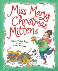 Miss Mary's Christmas Mittens (ISBN: 9781534111677)