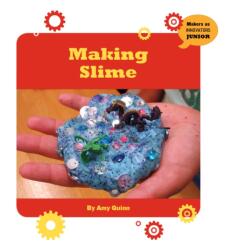 Making Slime (ISBN: 9781534107830)