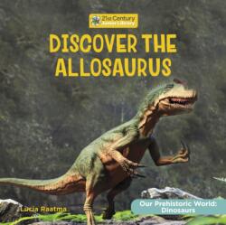 Discover the Allosaurus (ISBN: 9781668935644)