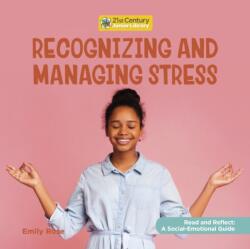 Recognizing and Managing Stress (ISBN: 9781668900253)