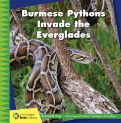 Burmese Pythons Invade the Everglades (ISBN: 9781534188426)