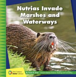 Nutrias Invade Marshes and Waterways (ISBN: 9781534188419)
