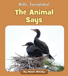 The Animal Says (ISBN: 9781534157422)