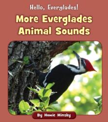 More Everglades Animal Sounds (ISBN: 9781534157415)