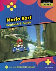 Mario Kart: Beginner's Guide (ISBN: 9781668900833)
