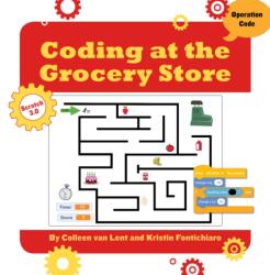 Coding at the Grocery Store (ISBN: 9781534159297)