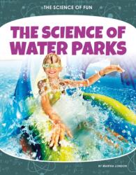 Science of Water Parks (ISBN: 9781532195204)