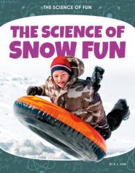 Science of Snow Fun (ISBN: 9781532195198)