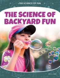 Science of Backyard Fun (ISBN: 9781532195167)