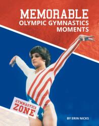 Memorable Olympic Gymnastics Moments (ISBN: 9781532192388)