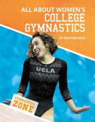 All About Women's College Gymnastics (ISBN: 9781532192333)