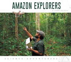 Amazon Explorers (ISBN: 9781532190315)