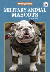 Military Animal Mascots (ISBN: 9781532169953)