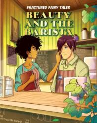 Beauty and the Barista (ISBN: 9781532139734)