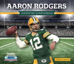 Aaron Rodgers: Superstar Quarterback (ISBN: 9781532119842)