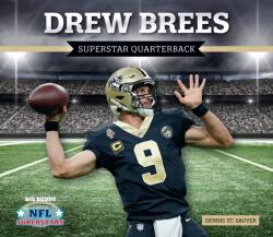 Drew Brees: Superstar Quarterback (ISBN: 9781532119798)