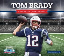 Tom Brady: Superstar Quarterback (ISBN: 9781532119781)