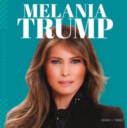 Melania Trump (ISBN: 9781532119408)