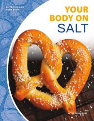 Your Body on Salt (ISBN: 9781532118869)