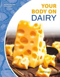 Your Body on Dairy (ISBN: 9781532118845)