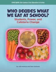 Who Decides What We Eat at School? (ISBN: 9781668980736)