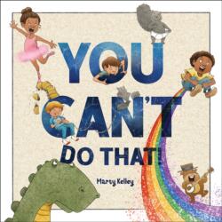 You Can't Do That! (ISBN: 9781534113404)