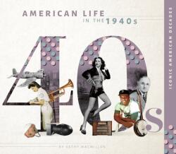 American Life in the 1940s (ISBN: 9781532198038)