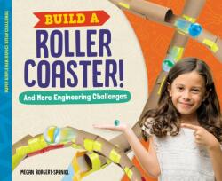 Build a Roller Coaster! And More Engineering Challenges (ISBN: 9781532194344)