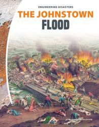 Johnstown Flood (ISBN: 9781532190735)