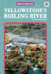 Yellowstone's Boiling River (ISBN: 9781532169236)