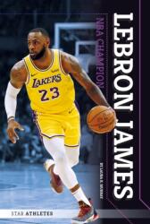 LeBron James: NBA Champion (ISBN: 9781532119880)