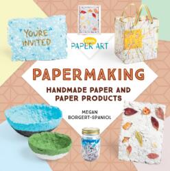 Papermaking: Handmade Paper and Paper Products (ISBN: 9781532119477)
