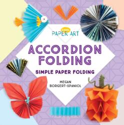 Accordion Folding: Simple Paper Folding (ISBN: 9781532119439)
