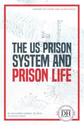 US Prison System and Prison Life (ISBN: 9781532119224)
