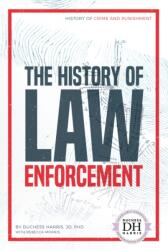 History of Law Enforcement (ISBN: 9781532119200)