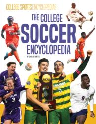 College Soccer Encyclopedia (ISBN: 9781098298845)