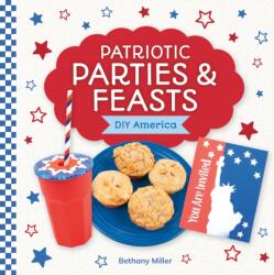 Patriotic Parties & Feasts (ISBN: 9781098297916)