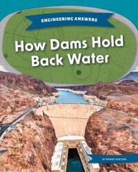 How Dams Hold Back Water (ISBN: 9781098295868)