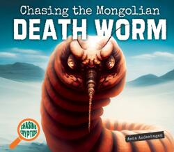 Chasing the Mongolian Death Worm (ISBN: 9781098291921)