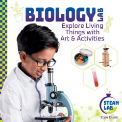 Biology Lab: Explore Living Things with Art & Activities (ISBN: 9781098291594)