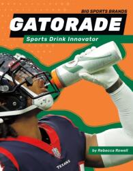 Gatorade: Sports Drink Innovator (ISBN: 9781098290689)